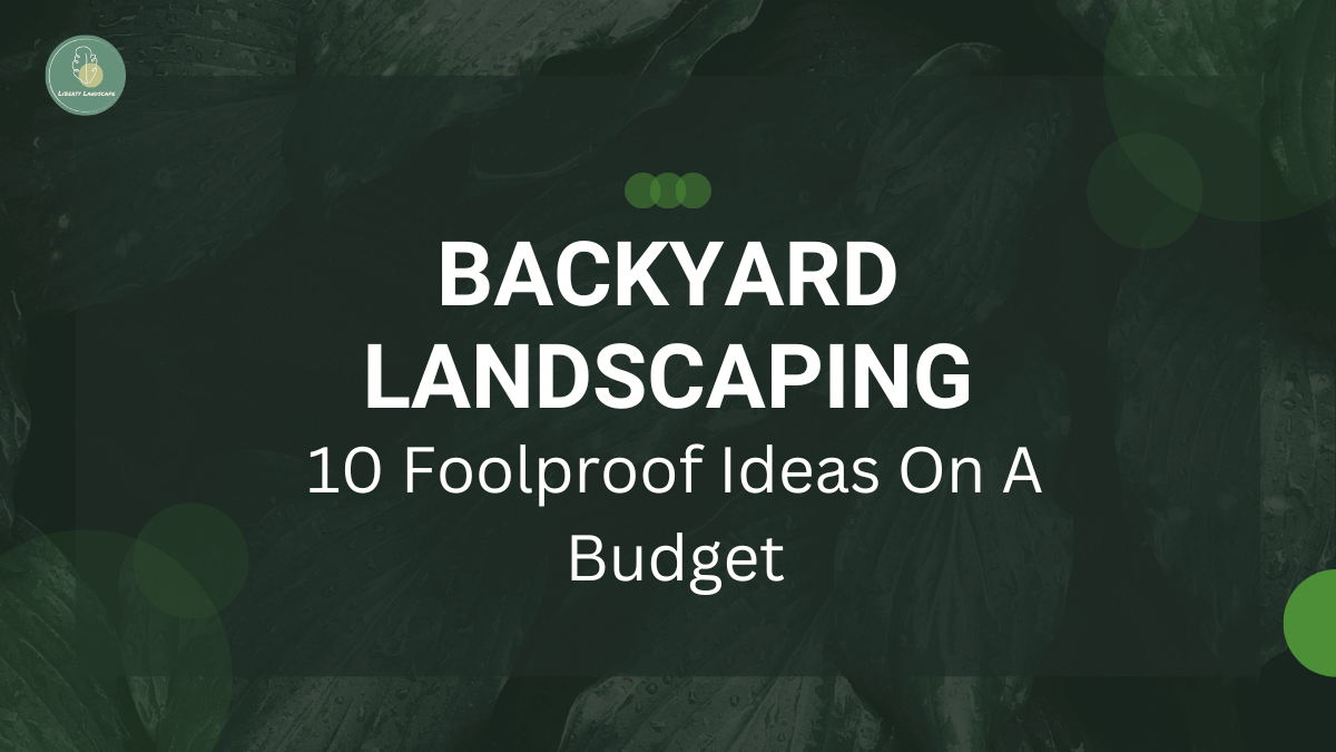 10 Foolproof Ways to Upgrade Your Backyard on a Budget